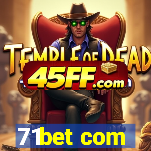 71bet com